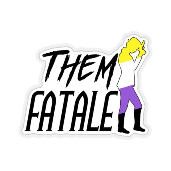 Them Fatale Stickers - Image 4