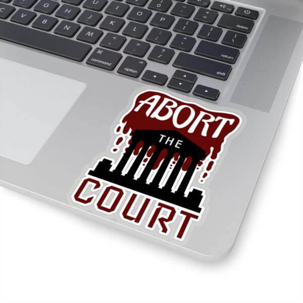 Abort the Court Stickers - Image 2
