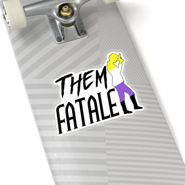Them Fatale Stickers - Image 2