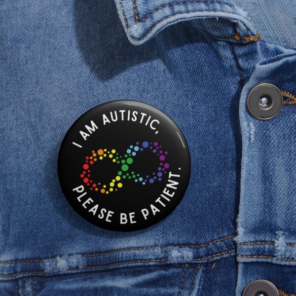 Autism Patience Button - Image 4