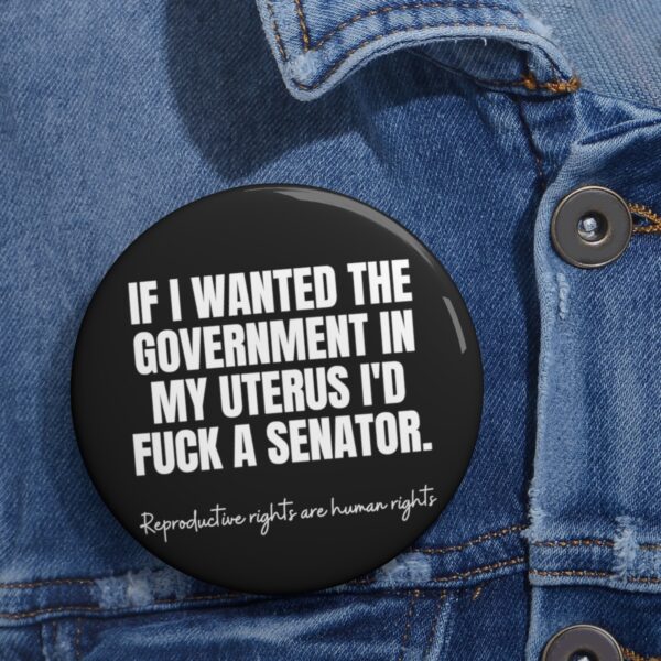 Fvck a Senator Button - Image 6