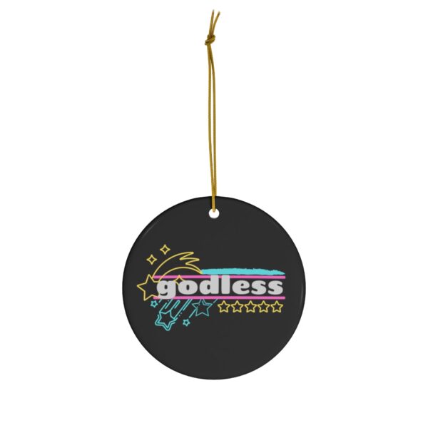 Godless Ceramic Ornament