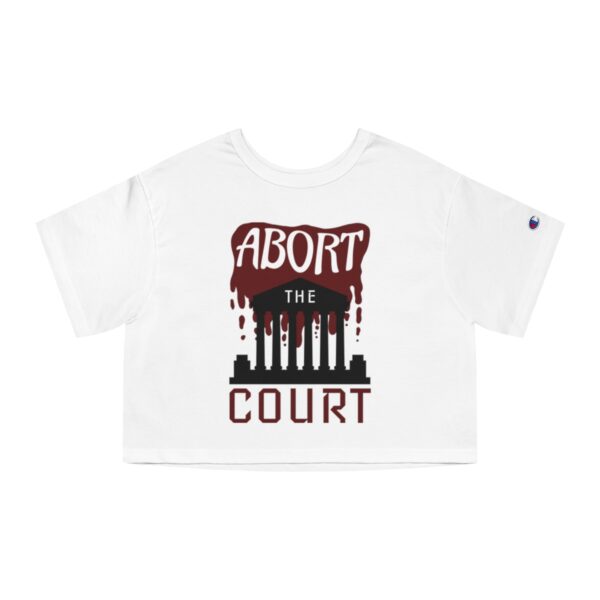 Abort the Court Cropped T-Shirt - Image 4