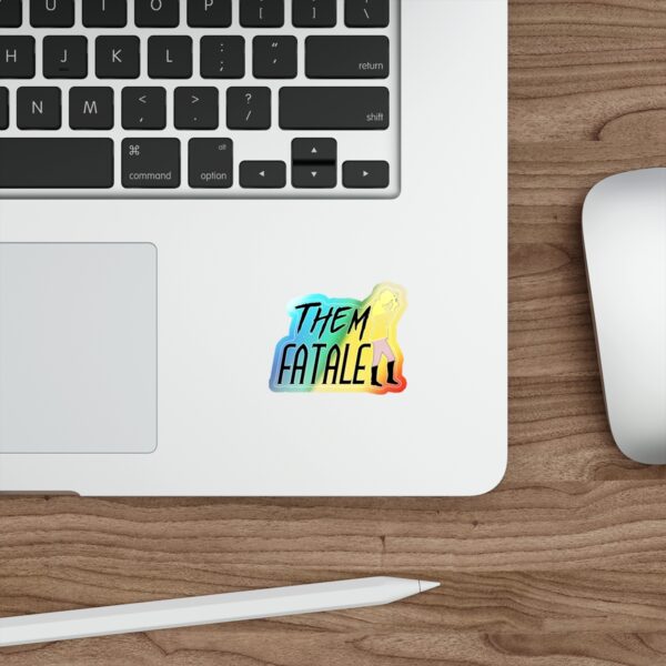 Them Fatale Holographic Sticker - Image 6