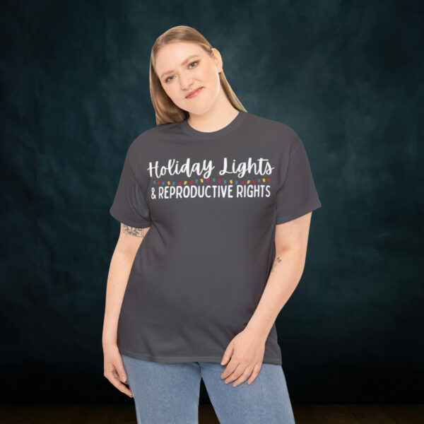Holiday Lights & Reproductive Rights Christmas Unisex Heavy Cotton Tee - Image 49