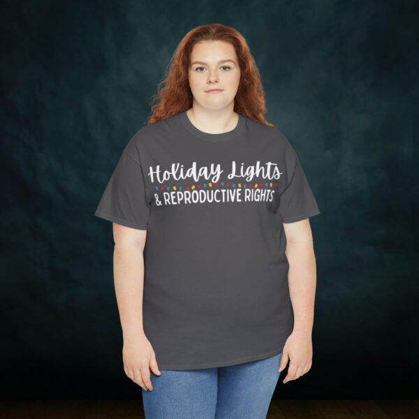 Holiday Lights & Reproductive Rights Christmas Unisex Heavy Cotton Tee - Image 55