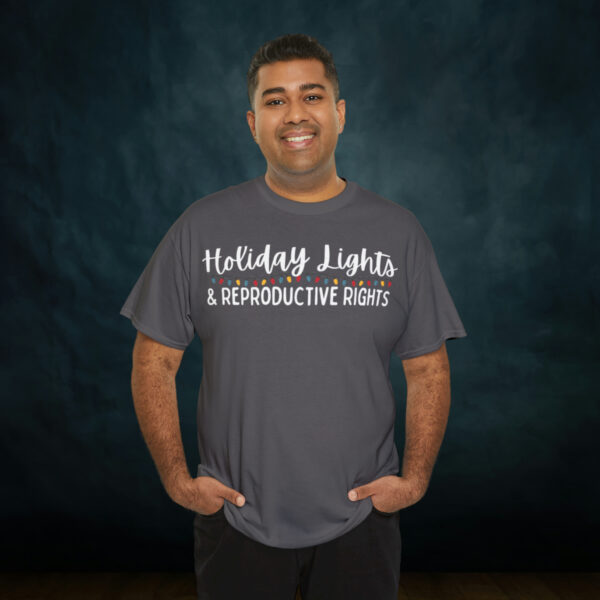 Holiday Lights & Reproductive Rights Christmas Unisex Heavy Cotton Tee - Image 56