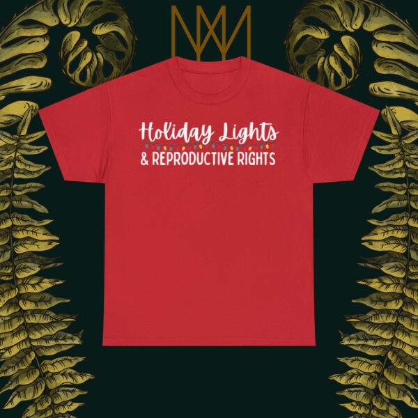 Holiday Lights & Reproductive Rights Christmas Unisex Heavy Cotton Tee - Image 2