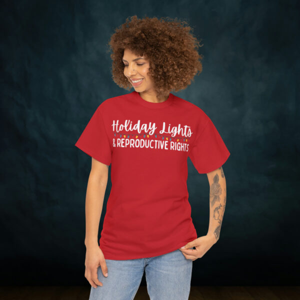 Holiday Lights & Reproductive Rights Christmas Unisex Heavy Cotton Tee - Image 4