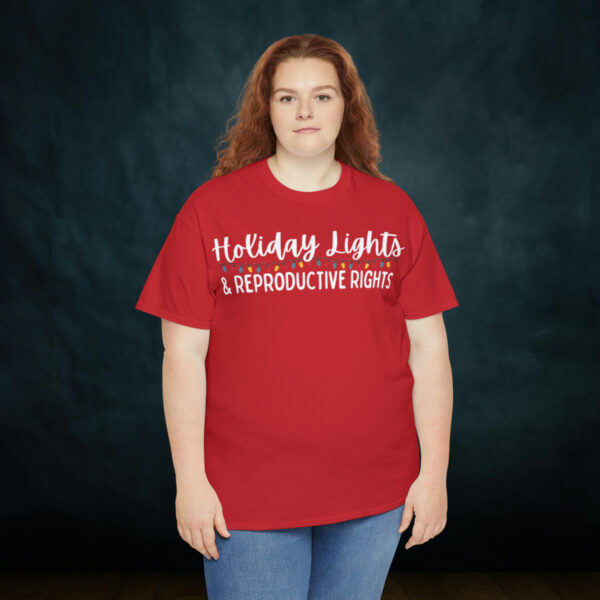 Holiday Lights & Reproductive Rights Christmas Unisex Heavy Cotton Tee - Image 7