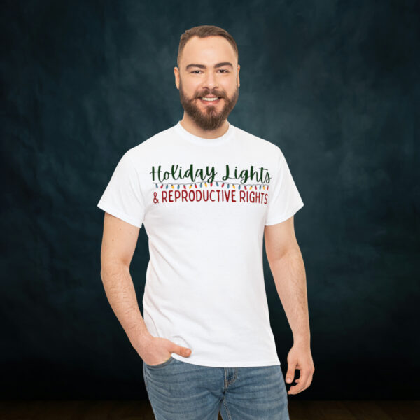 Holiday Lights & Reproductive Rights Christmas Unisex Heavy Cotton Tee - Image 17
