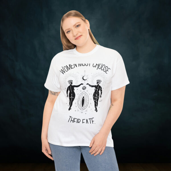 Women Must Choose Their Fate Cotton Tee - Image 17