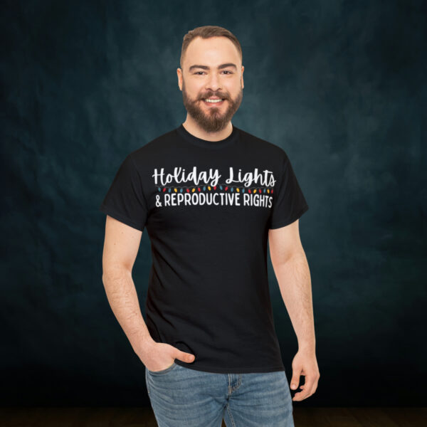 Holiday Lights & Reproductive Rights Christmas Unisex Heavy Cotton Tee - Image 29