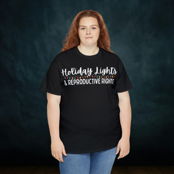 Holiday Lights & Reproductive Rights Christmas Unisex Heavy Cotton Tee - Image 31