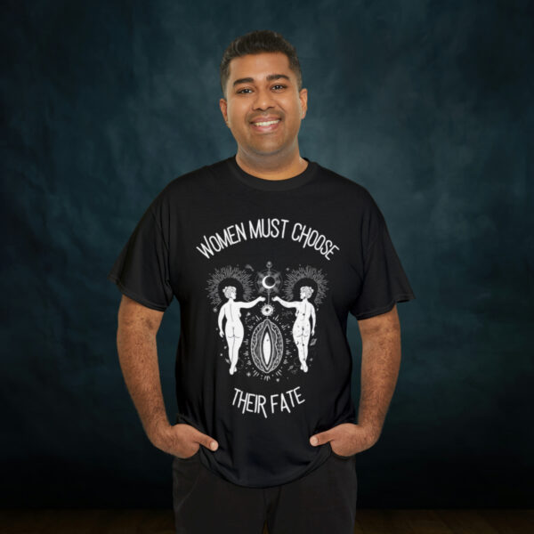 Women Must Choose Their Fate Cotton Tee - Image 8