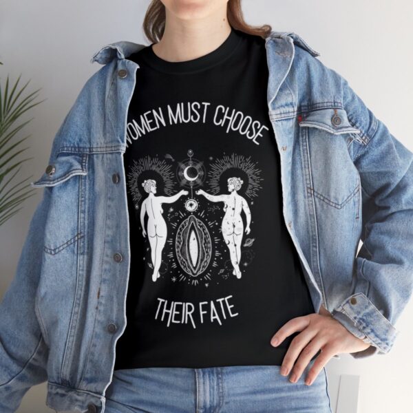 Women Must Choose Their Fate Cotton Tee - Image 9