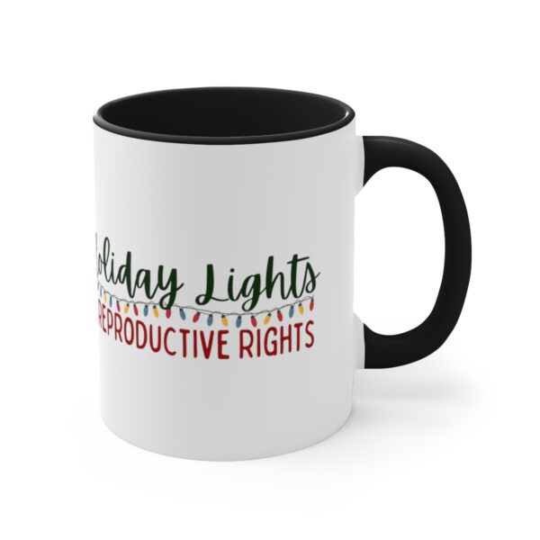 Holiday Lights & Reproductive Rights Sassy Christmas Accent Coffee Mug, 11oz - Image 7