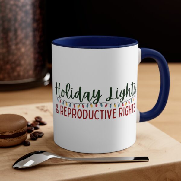 Holiday Lights & Reproductive Rights Sassy Christmas Accent Coffee Mug, 11oz - Image 12