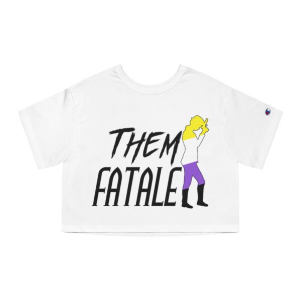 Them Fatale Cropped T-Shirt - Image 4