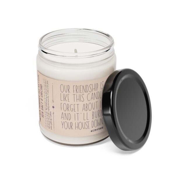 Burn Your House Down Friendship Candle Scented Soy Candle, 9oz - Image 2