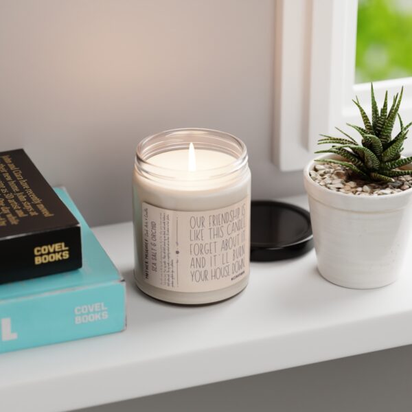 Burn Your House Down Friendship Candle Scented Soy Candle, 9oz - Image 4