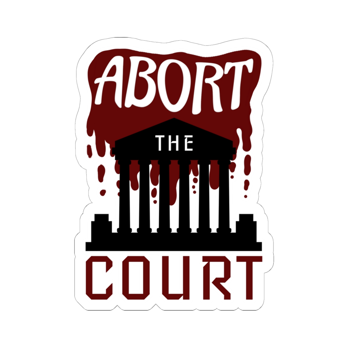Abort the Court Die-Cut Sticker - Image 7