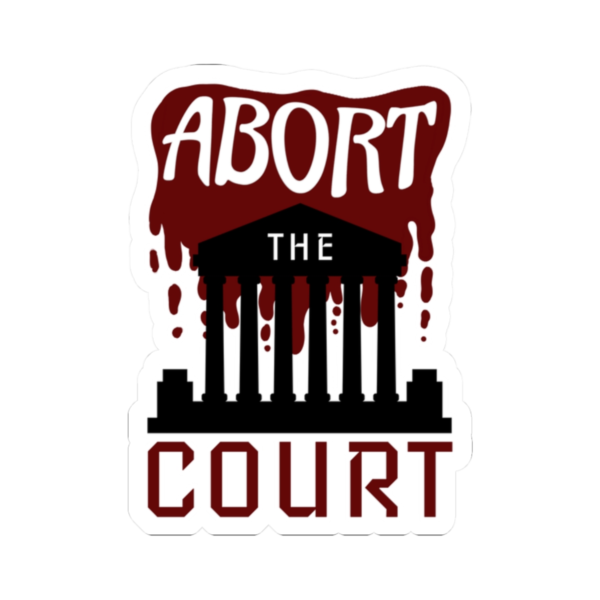 Abort the Court Die-Cut Sticker - Image 10